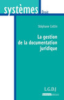 La gestion de la documentation juridique par Stéphane Cottin