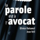 Olivier Duhamel, Jean Veil. – La parole est à l’avocat. Paris : Dalloz, 2014. – 147 p. – ISBN 978-2-247-13967-5