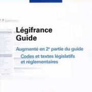 Légifrance Guide, augmenté en 2ème partie du guide Codes et textes législatifs et réglementaires, La Documentation Française, 2015, n° 1503 (16/09/2015)