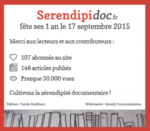 Le 17/09/2015 Sérendipidoc fête ses 1 an !