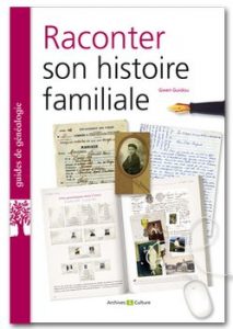 Raconter son histoire familiale par Gwen Guidou