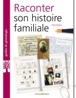 Raconter son histoire familiale par Gwen Guidou