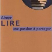 Aimer lire, une passion à partager par Emmanuel Pierrat, Editions du Mesnil, 2012