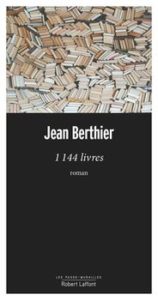 1144 livres par Jean Berthier, Robert Laffont, Les pass-murailles, 2018
